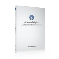 Arguing Religion: A Bishop Speaks at Facebook and Google By Robert Barron - Unique Catholic Gifts