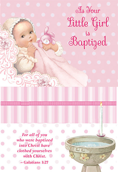 As Your Little Girl is Baptized Greeting Card - Unique Catholic Gifts