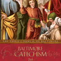 Baltimore Catechism Two - Unique Catholic Gifts