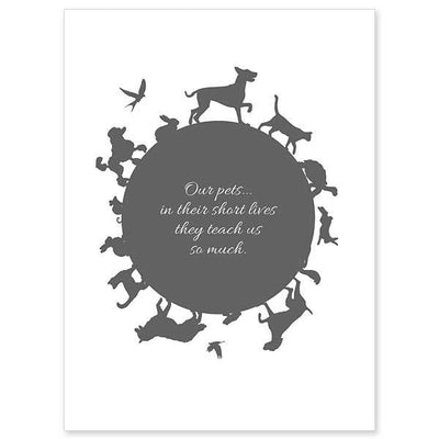 Our Pets Teach Us So Much General Pet Sympathy Card ( Size (in inches): 4.375 x 5.9375 