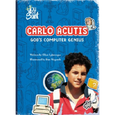 Carlo Acutis God's Computer Genius: God's Computer Genius - Unique Catholic Gifts