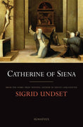 Catherine of Siena By: Sigrid Undset - Unique Catholic Gifts