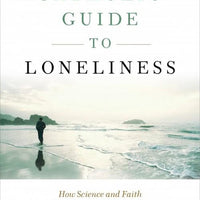 Catholic Guide to Loneliness How Science and Faith Can Help Us Understand It, Grow from It, and Conquer It By Kevin Vost - Unique Catholic Gifts