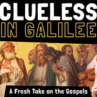 Clueless in Galilee A Fresh Take on the Gospels by Mac Barron - Unique Catholic Gifts