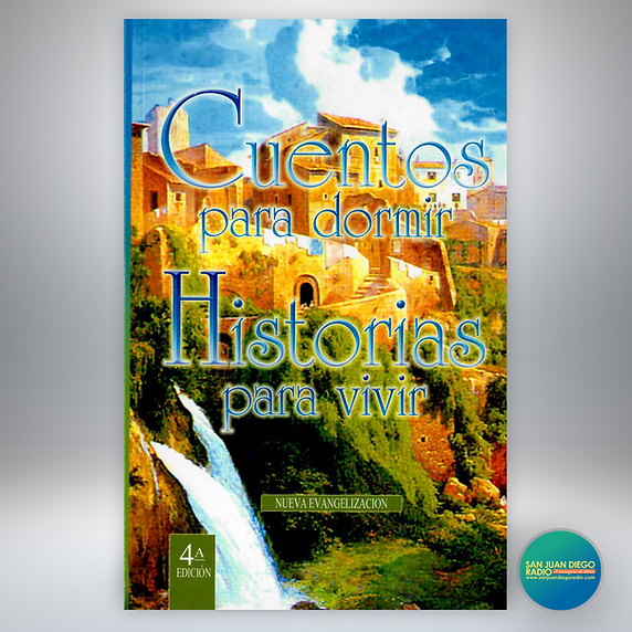 Cuentos para dormir, Historia para vivir by P. Juan Rivas - Unique Catholic Gifts