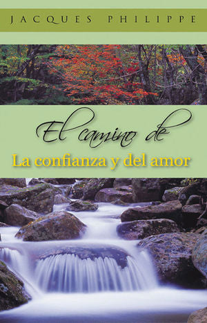 El Camino De La Confianza Y Del Amor a Jacques Philippe - Unique Catholic Gifts