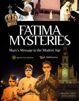 Fatima Mysteries: Mary's Message to the Modern Age by Grzegorz Gorny, Janusz Rosikon - Unique Catholic Gifts