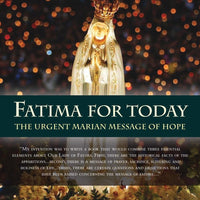Fatima for Today. The Urgent Marian Message of Hope by Fr. Andrew Apostoli, C.F.R. - Unique Catholic Gifts