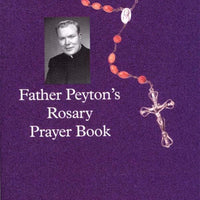 Father Peyton's Rosary Prayer Book The Family That Prays Together Stays Together - Unique Catholic Gifts