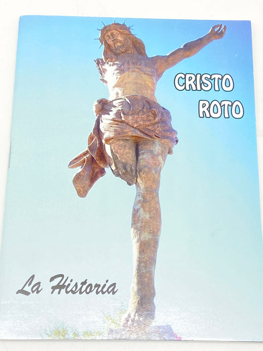 Cristo Roto la Historia - Unique Catholic Gifts