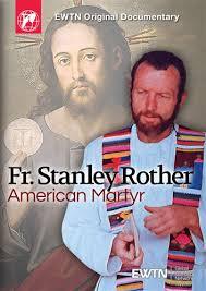Fr. Stanley Rother American Martyr (DVD) - Unique Catholic Gifts