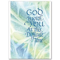 God Is With You At This Difficult Time Greeting Card - Unique Catholic Gifts