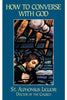 How to Converse with God St. Alphonsus Liguori - Unique Catholic Gifts