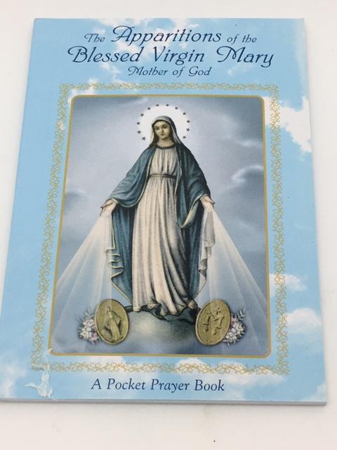 Apparitions of the Blessed Virgin Mary Prayer Book - Unique Catholic Gifts