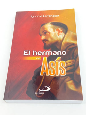 El Hermano De Asis a Ignacio Larrañaga - Unique Catholic Gifts