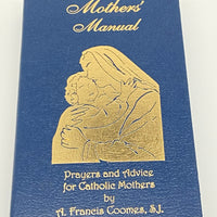 Mothers' Manual Hardcover – January 1, 2000 by S.J. A. Francis Coomes - Unique Catholic Gifts