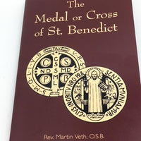 The Medal or Cross of St. Benedict by Rev. Martin Veth, O.S.B. - Unique Catholic Gifts