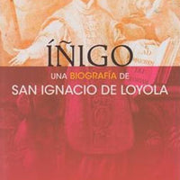Inigo: Una biografia de San Ignacio de Loyola - Unique Catholic Gifts