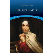 Interior Castle (Dover Thrift Editions) Paperback by Teresa of Avila ( Paperback) - Unique Catholic Gifts
