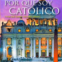 Por Que' Soy Catolico (Spanish Edition) [Spanish] by Juan Rivas - Unique Catholic Gifts