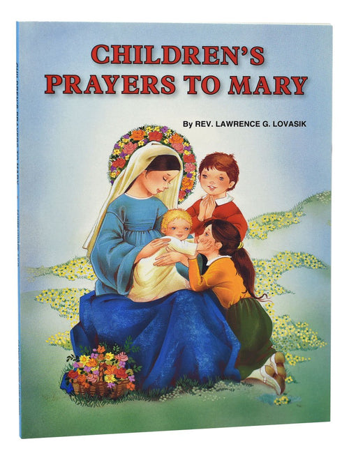 Children's Prayers to Mary by Rev. Lawrence G. Lovasik, S.V.D. - Unique Catholic Gifts