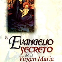 Evangelio Secreto de la Virge Maria - Unique Catholic Gifts