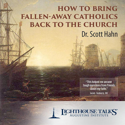 How to Bring Fallen Away Catholics Back to the Church by Dr. Scott Hahn - Unique Catholic Gifts