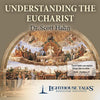 Understanding the Eucharist By Scott Hahn - Unique Catholic Gifts