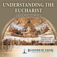 Understanding the Eucharist By Scott Hahn - Unique Catholic Gifts
