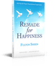 Remade for Happiness: Achieving Life's Purpose through Spiritual Transformation by Fulton J. Sheen - Unique Catholic Gifts