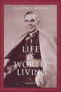 Life is Worth Living by Fulton J. Sheen - Unique Catholic Gifts