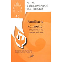 Familiaris Consortio La Familia En Los Tiempos Modernos - Unique Catholic Gifts
