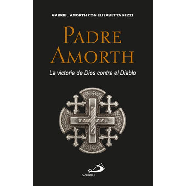La Victoria de Dios Contra el Diablo a Padre Amorth - Unique Catholic Gifts