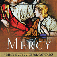 Mercy A Bible Study Guide for Catholics Fr. Mitch J. Pacwa, S.J. - Unique Catholic Gifts