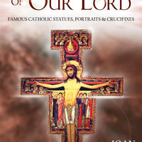 Miraculous Images of Our Lord: Famous Catholic Statues, Portraits and Crucifixes by Joan Carroll Cruz - Unique Catholic Gifts