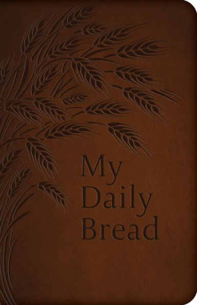 My Daily Bread (Full Size) by Anthony J. Paone S.J. - Unique Catholic Gifts