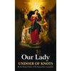 Our Lady Undoer of Knots - Unique Catholic Gifts