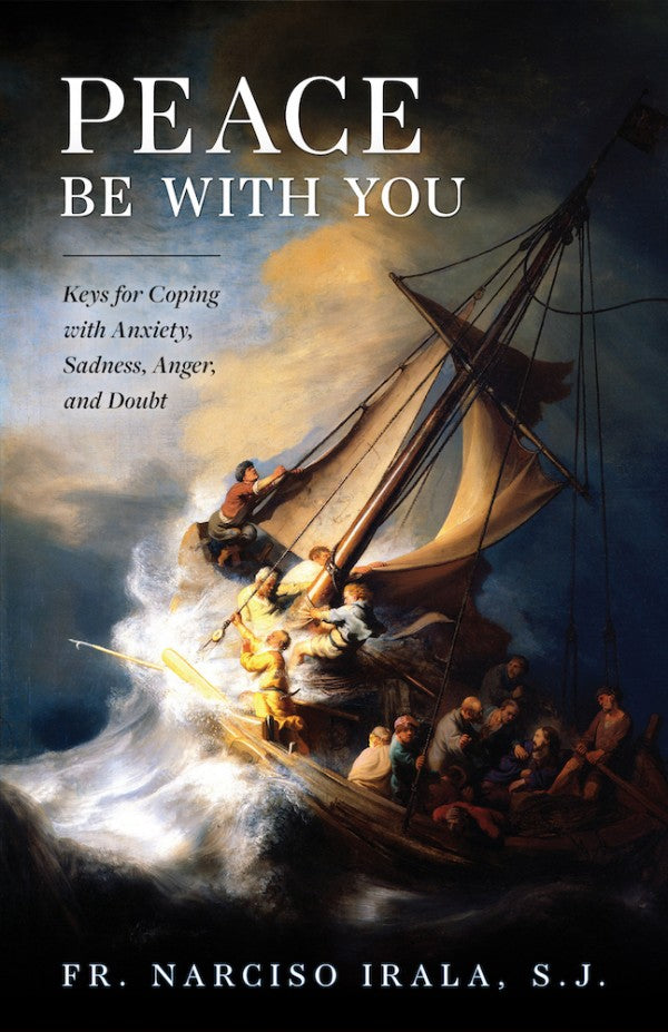 Peace Be with You Keys for Coping with Anxiety, Sadness, Anger, and Doubt - Unique Catholic Gifts