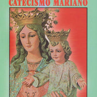 Pequeno Catecismo Mariano - Unique Catholic Gifts