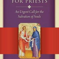 Praying for Priests by Kathleen Beckman L.H.S., Fr. Mitch Pacwa S.J. - Unique Catholic Gifts