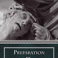 Preparation for Death: A Popular Abridgment St. Alphonsus Liguori - Unique Catholic Gifts