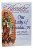 Our Lady Of Guadalupe With Prayers And Devotions - Unique Catholic Gifts