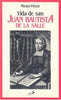 Vida De San Juan Bautista de La Salle - Unique Catholic Gifts