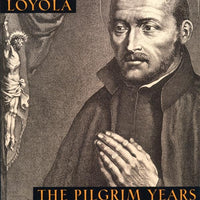 St. Ignatius of Loyola: The Pilgrim Years by James Brodrick S.J. - Unique Catholic Gifts