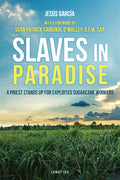 Slaves in Paradise By: Jesús García - Unique Catholic Gifts