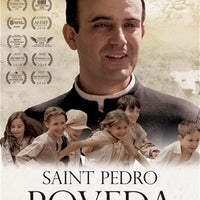 Saint Pedro Poveda: Priest, Educator, Martyr (DVD) - Unique Catholic Gifts