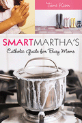 Smart Martha's Catholic Guide for Busy Moms by Tami Kiser - Unique Catholic Gifts