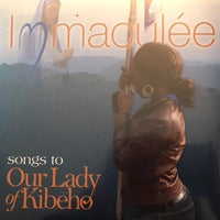 Songs to Our Lady of Kibeho - Unique Catholic Gifts