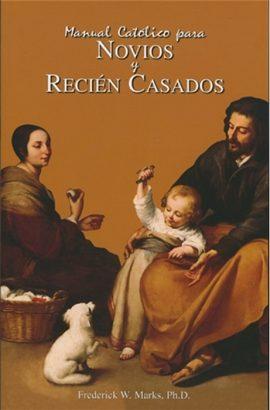 Manual Catolico para Novios y Recien Casados By Frederick W. Marks - Unique Catholic Gifts