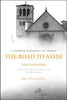 The Road to Assisi The Essential Biography of St. Francis - 120th Anniversary Edition by Paul Sabatier - Unique Catholic Gifts